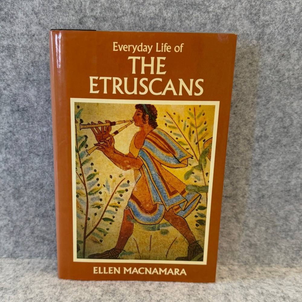 Everyday Life of the Etruscans by Ellen MacNamara, Hardcover, Good